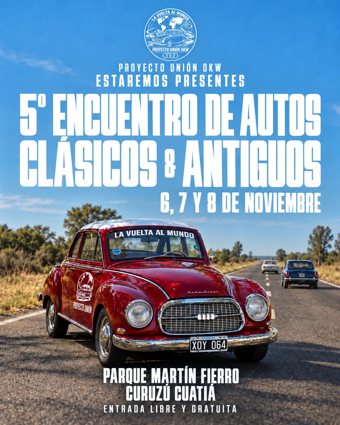 Flyer: 5.º Encuentro de Autos Clásicos y Antiguos. 6, 7 y 8 de noviembre. Parque Martín Fierro, Curuzú Cuatiá. Entrada libre y gratuita.